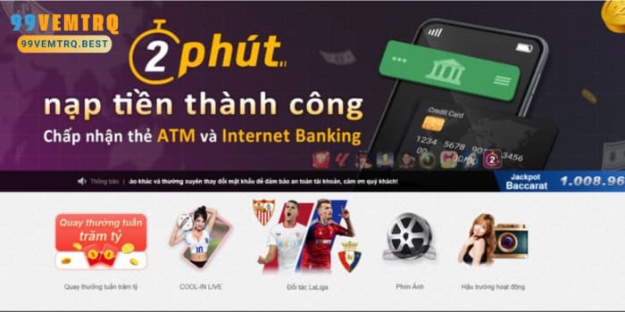 Hướng Dẫn Nạp Tiền Tại 99vemtrq - Chi Tiết Và An Toàn Nhất 2024